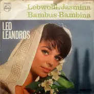 Leo Leandros , Chor Und Orchester Heinz Alisch - Lebwohl, Jasmina!