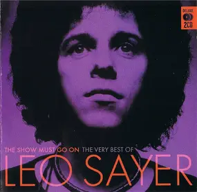 Leo Sayer - The Show Must Go On - The Very Best Of Leo Sayer