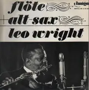 Leo Wright - Flöte+Alt-Sax=Leo Wright