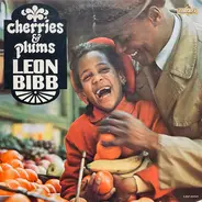 Leon Bibb - Cherries & Plums