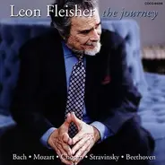 Bach / Mozart / Chopin / Stravinsky / Beethoven / Leon Fleisher - The Journey