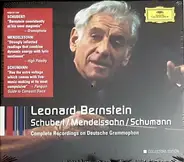 Franz Schubert / Felix Mendelssohn-Bartholdy / Robert Schumann (Leonard Bernstein) - Complete Recordings On Deutsche Grammophon