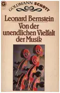 Leonard Bernstein - Von der unendlichen Vielfalt der Musik