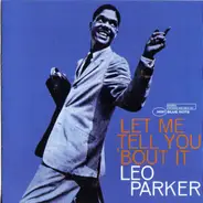 Leo Parker - Let Me Tell You 'Bout It