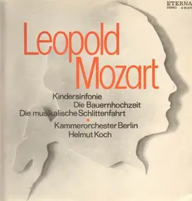 Wolfgang Amadeus Mozart - Kindersinfonie / Bauernhochzeit / Musikalische Schlittenfahrt