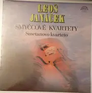 Leoš Janáček , Smetana Quartet - Smyčcové Kvartety