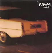 Leaves - Catch
