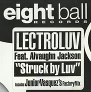 Lectroluv Feat. Alvaughn Jackson - Struck By Luv