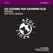 Lee Coombs Feat. Katherine Ellis - Shiver (Tom Novy Remixes)