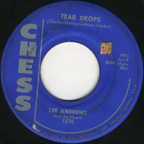 Lee Andrews And The Hearts - Tear Drops