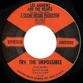 Lee Andrews And The Hearts - Try the Impossible