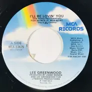 Lee Greenwood - I'll Be Lovin' You