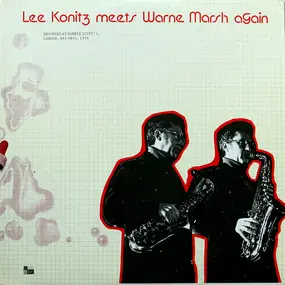Lee Konitz meets Warne Marsh - Lee Konitz Meets Warne Marsh Again