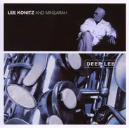 Lee Konitz And Minsarah - Deep Lee