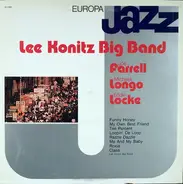 Lee Konitz Big Band , Joe Farrell , Michael Longo , Eddie Locke - Europa Jazz