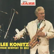 Lee Konitz - From Newport to Nice