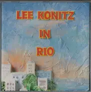 Lee Konitz - Lee Konitz In Rio