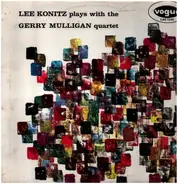 Lee Konitz Plays With Gerry Mulligan Quartet - Lee Konitz Plays With The Gerry Mulligan Quartet