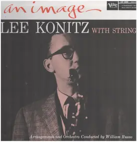 Lee Konitz - An Image - Lee Konitz With Strings