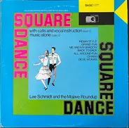 Lee Schmidt And The Mojave Roundup - Square Dance