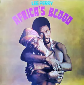 Lee 'Scratch' Perry - Africa's Blood