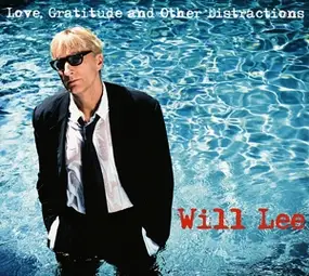 Will - Love,Gratitude & Other Distractions