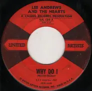 Lee Andrews & The Hearts - Why Do I