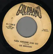 Lee Bernard - Turn Around And Go