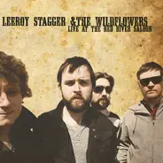 Leeroy Stagger & The Wildflowers - Live At The Red River Saloon