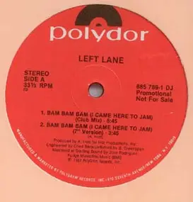 Left Lane - Bam Bam Bam (I Came Here To Jam)