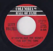 Lefty Frizzell - If You've Got The Money I've Got The Time