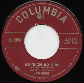 Lefty Frizzell - Then I'll Come Back To You
