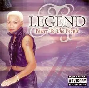 Legend - Power To The People