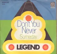 Legend - Don't You Never