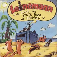 Leinemann - Es Steht 'ne Kiste Bier In Spanien