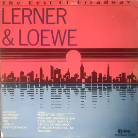 Lerner & Loewe - The Best Of Broadway