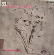 Lerner & Loewe - and then I wrote...