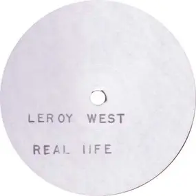 Leroy West - Real Life