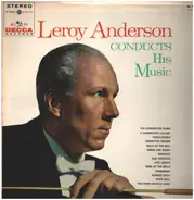 Leroy Anderson - Leroy Anderson Conducts His Music