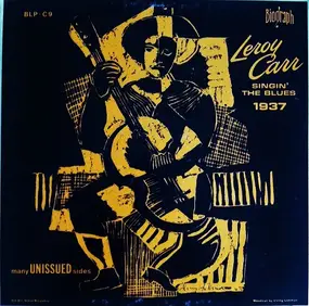 Leroy Carr - Singin' The Blues - 1934