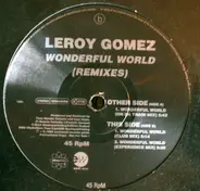 Leroy Gomez - Wonderful World (Remixes)