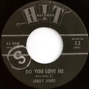 Leroy Jones / Ed Hardin - Do You Love Me / Only Love Can Break A Heart