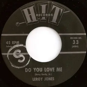 Leroy Jones - Do You Love Me / Only Love Can Break A Heart