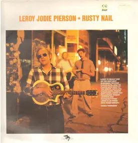 Leroy Jodie Pierson - Rusty Nail