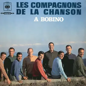 Les Compagnons de la Chanson - A Bobino