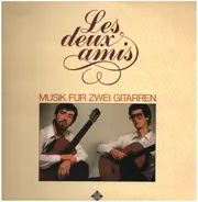 Les Deux Amis - Musik für zwei Gitarren