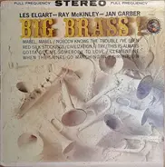 Les Elgart - Ray McKinley - Jan Garber - Big Brass!