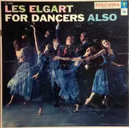 Les Elgart , Les Elgart And His Orchestra - For Dancers Also