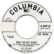 Les Elgart And His Orchestra - While The City Sleeps / What D'ya Know