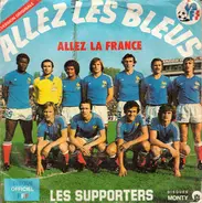 Les Supporters - Allez Les Bleus Allez La France